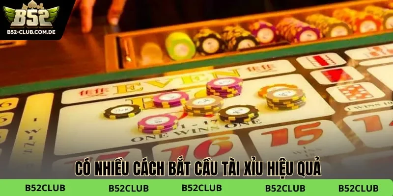 Có nhiều cách bắt cầu tài xỉu hiệu quả