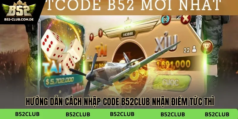 Quy trình nhập Code B52club mới nhất lấy tiền về tài khoản