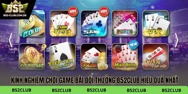 Kinh nghiệm phá đảo Game bài đổi thưởng B52club