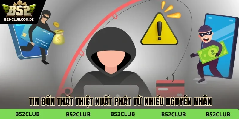 Tin đồn thất thiệt xuất phát từ nhiều nguyên nhân